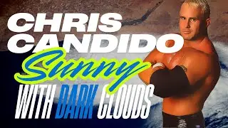 Chris Candido - Sunny With DARK Clouds - Darker Side Of The Ring #wwf #wwe #ecw #dsotr #30for30