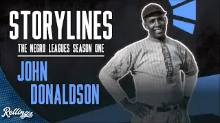 MLB The Show 23 Storylines | The Negro Leagues Season One: JOHN DONALDSON