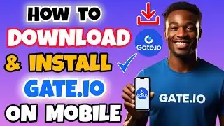 How to Download and Install GATE.IO App on Mobile