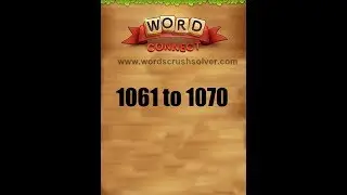 Word Connect Level 1061 1062 1063 1064 1065 1066 1067 1068 1069 1070