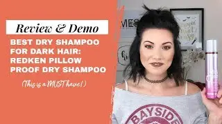 Best Dry Shampoo For Dark Hair: Redken Pillow Proof Dry Shampoo Review