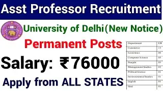 ASST PROFESSOR PERMANENT RECRUITMENT IN DELHI UNIVERSITY I APPLY FROM ANY STATE I 76000 Rs SALARY