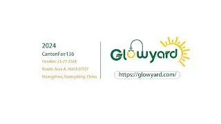 Glowyard to showcase its latest solar lighting solutions at the 136th Canton Fair in 2024