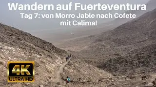Wandern auf Fuerteventura 2020: von Morro Jable nach Cofete mit Calima Tag 7 #4K