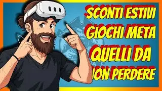 Sconti estivi pazzeschi Giochi Meta: Ecco i migliori