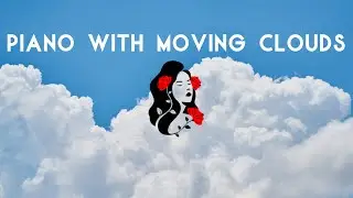VIDEOBOOM - Sky with Moving Clouds | Piano Music | Relaxing Background Video 4k
