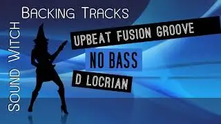 Upbeat Fusion Groove Backing Track in D Locrian |  No Bass | 100 BPM