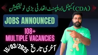 Capital Development Authority CDA Jobs Announced || 108+ Multiple Vacancies
