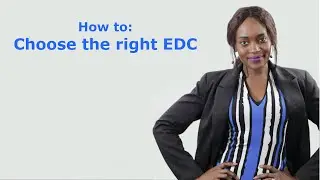 How to: Choose the right EDC