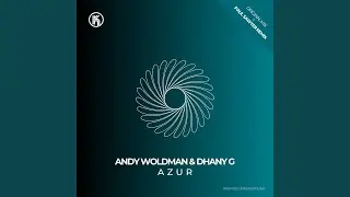 Azur (Paul Sawyer Extended Remix)