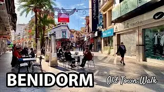 Benidorm Old Town Walk in November 2020 | Costa Blanca