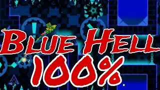 Blue Hell 100% (easy demon)