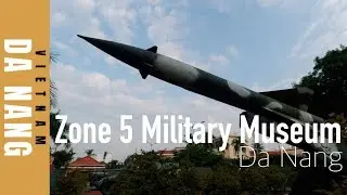 🇻🇳 [VIETNAM] 🇻🇳 Zone 5 Military Museum | Da Nang | Novembre 2019