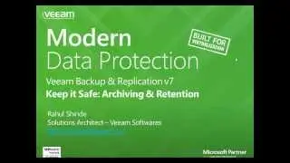 Keep it Safe  Archiving and retention with Veeam Backup   Replication