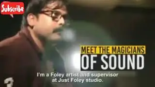 चित्रपटात बॅकग्राउंड ला आवाज देणारे कारागीर 'फोली' || Foley the Art Of Making Sound Effects