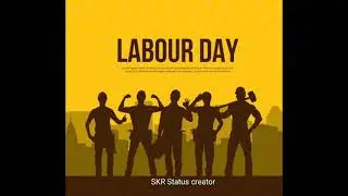 Labour Day Status 2021 |Labour Day Whatsapp Status 2021 |1st May Status |Worker Day Status |Labour