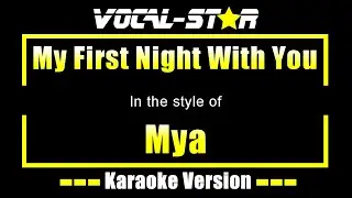 My First Night With You Karaoke | Mya Karaoke Version
