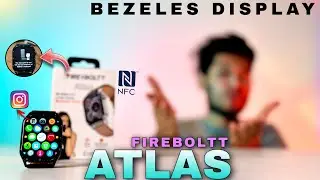 Biggest *Bezel-Less Display* Smartwatch Under 3000 || Fire Boltt Atlas || Best Smartwatch Under 3000