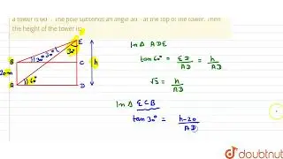 From the base of a pole of height 20 meter, the angle of elevation of the top of a tower is 60^(...