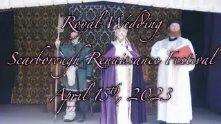 Royal Wedding - Scarborough Renaissance Festival