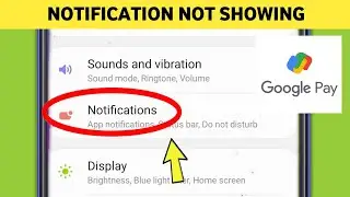 Gpay Notification not Showing Coming & Not Receiving Problem Google Pay