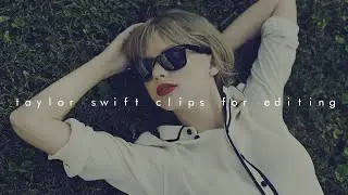 High-definition Taylor Swift clips for Editing