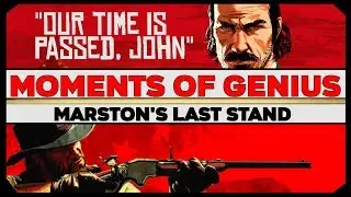 Moment of Genius: John Marston's Last Stand