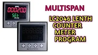 MULTISPAN LC2046 LENGTH COUNTER METER PROGRAM/SETTING//