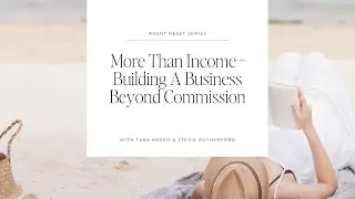 Building Income That Doesn't Burn You Out [The Agent Reset]