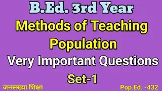 Very Important Questions/ Set-1/Methods ofTeaching Population Education/B.Ed. 3rd year