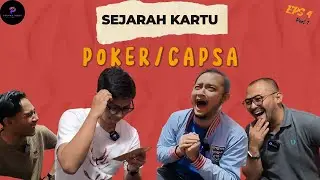 SEJARAH KARTU?. POKER/CAPSA - Eps 4 - Part 1.