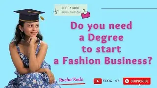 Do you need a Degree to start a Fashion Business???? Watch this video for it!!! 🧑🏻&zwj;🎓