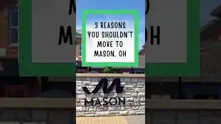 Three reasons you should not move to Mason Ohio! #realestate #realtoradvice #masonohio #masonrealtor