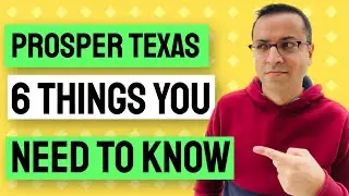 Prosper Texas | 6 things YOU NEED to know