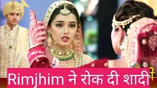 Big Twist in Rimjhim, Sameer–Anaya Marriage Cancelled || New Promo|| 27 September 