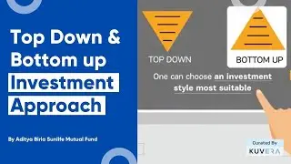 Top Down and Bottom Up Investment Approach || Best Of Investor Education