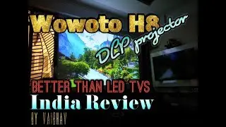 Wowoto H8, Budget Smart Android Projector, Better than Led TVs, India Review