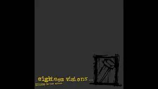 Eighteen Visions - Yesterday Is Time Killed ((full album hq flac)
