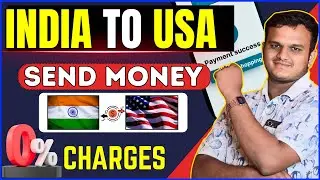 How To Transfer Money From India to the USA : A Complete Guide