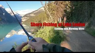 Shore Fishing at Lake Louise