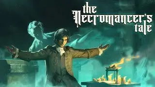Walkthrough The Necromancer's Tale - Gameplay 1440p