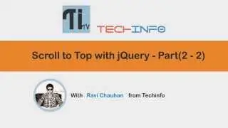Scroll to Top with jQuery - Part(2 - 2)
