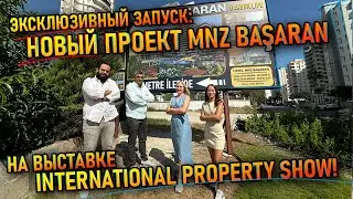 Exclusive launch: New project MNZ BAŞARAN at the INTERNATIONAL PROPERTY SHOW!