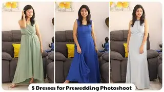 5 Best Dresses for Pre-wedding Photoshoot | Dresses for Photoshoot | Photoshoot Clothing Ideas