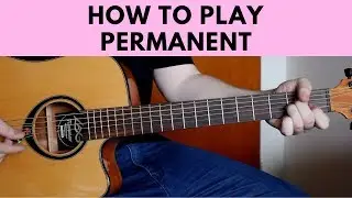 How To Play Permanent - Kygo ft. JHart Easy Guitar Tutorial w/ Chords