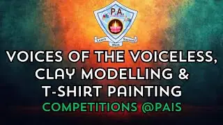 Voices of the Voiceless | Clay Modelling |  T-Shirt Painting | @ PAIS
