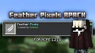 Feather Pixels Pack For MCPE 1.21+ | (Great Textures and better Graphics!)