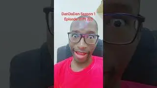 Abridged reactions to #DanDaDan Season 1 Episode 11Part 2/3 #Anime #Comedy #zakesprobe