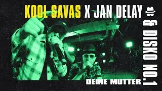 Deine Mutter - Kool Savas X Jan Delay & DISKO NO.1 || DISKOTEQUE