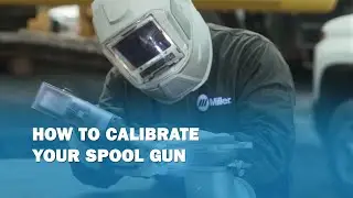 Calibrating Spool Gun on Bobcat™ 265 and Trailblazer 330® Engine-Driven Welders